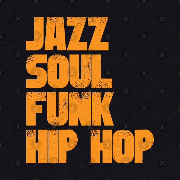 Jazz Soul Funk Hip Hop by UrbanLifeApparel